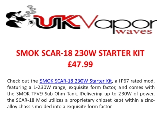 SMOK SCAR-18 230W STARTER KIT £47.99