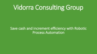 Save cash and increment efficiency with Robotic Process Automation