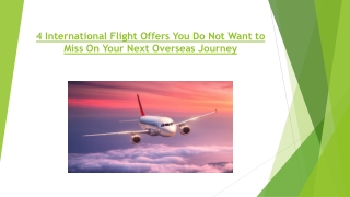 4 International Flight Offers You Do Not Want to Miss On Your Next Overseas Journey