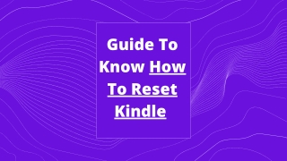 Guide To Reset A Kindle