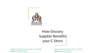 How Grocery Supplier Benefits your C-Store