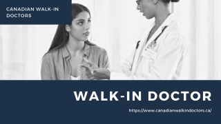 Best Walk-in Doctor - Canadian Walk-in Doctors