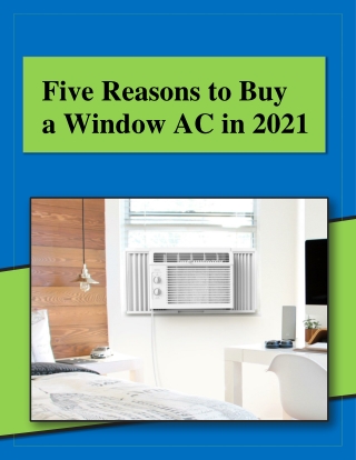 Five Reasons to Buy a Window AC in 2021