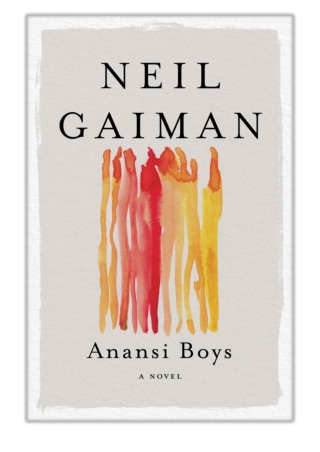 [PDF] Free Download Anansi Boys By Neil Gaiman