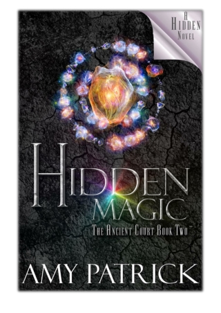 [PDF] Free Download Hidden Magic By Amy Patrick
