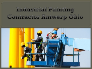 Industrial Painting Contractor Antwerp Ohio