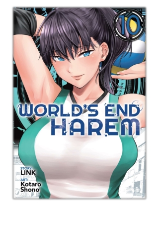 [PDF] Free Download World's End Harem Vol. 10 By Link & Kotaro Shono
