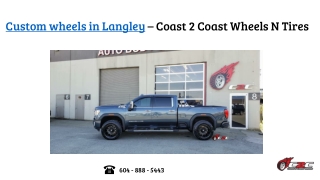 Custom Wheels in Langley - Coast 2 Coast Wheels N Tires