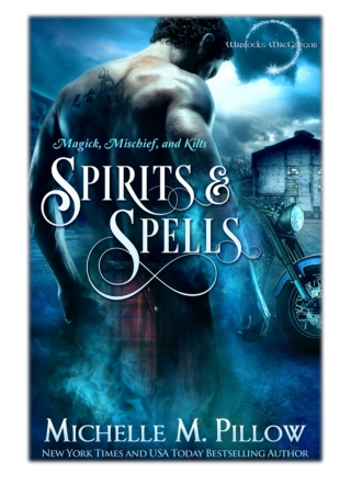 [PDF] Free Download Spirits and Spells By Michelle M. Pillow