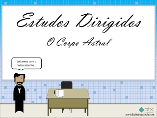 04.02 - O Corpo Astral II 2021 abr 17