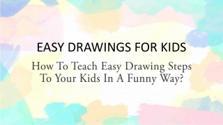 How To Teach Easy Drawing Steps To Your Kids In A Funny Way