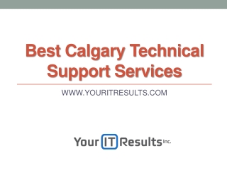 Best Calgary Technical Support Services - www.youritresults.com