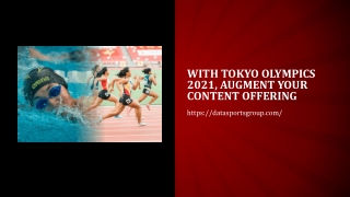 With Tokyo Olympics 2021, Augment your content offering