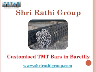 Customised TMT Bars in Bareilly - Shri Rathi Group