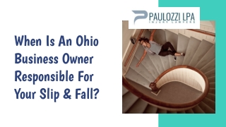 When Is An Ohio Business Owner Responsible For Your Slip & Fall?