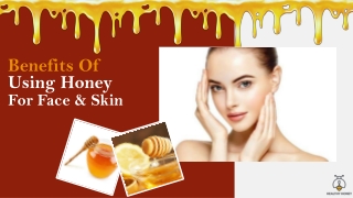 Benefits Of Using Honey For Face And Skin