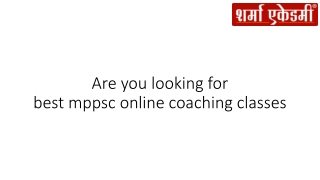 Are you looking for  best mppsc online coaching classes