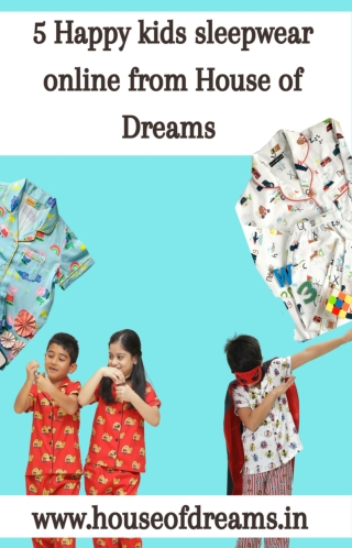 5 Happy kids sleepwear online from House of Dreams-converted