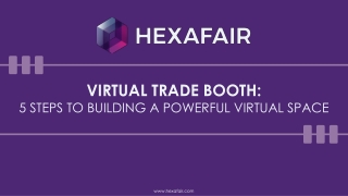 VIRTUAL TRADE BOOTH:  5 STEPS TO BUILDING A POWERFUL VIRTUAL SPACE