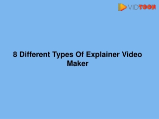 8 Different Types Of Explainer Video Maker-converted