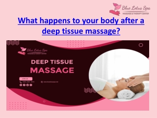 What happens to your body after a deep tissue massage