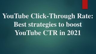 YouTube Click-Through Rate: Hidden strategies to boost YouTube CTR in 2021