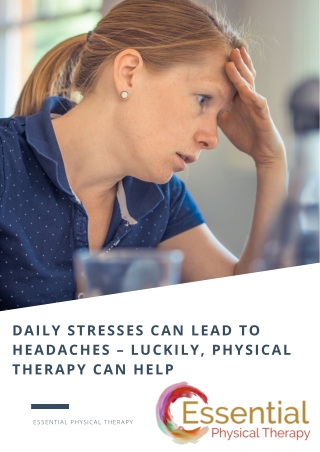 Daily Stresses Can Lead to Headaches – Luckily, Physical Therapy Can Help