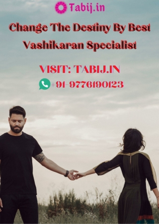 How to change the destiny by best vashikaran specialist