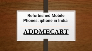 Refurbished Mobile Phones iphone in India PPT