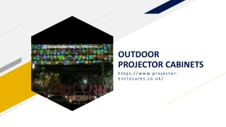 outdoor projector cabinets