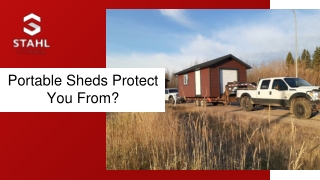 Portable Sheds Protect You From