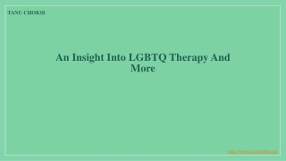 An Insight Into LGBTQ Therapy And More
