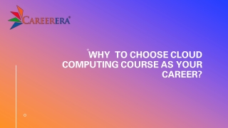 Why To Choose Cloud Computing Course As Your Career?- Careerera