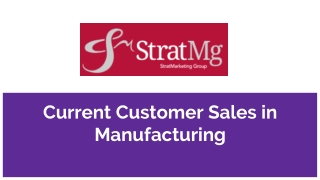Current Customer Sales in Manufacturing