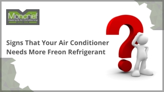 Signs That Your Air Conditioner Needs More Freon Refrigerant - MoncriefAir