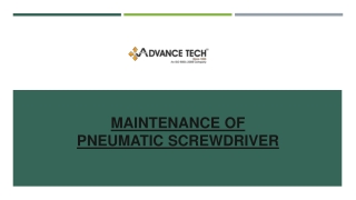 Maintenance of Pneumatic Screwdriver