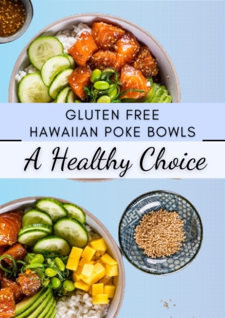 Gluten Free Hawaiian Poke Bowls: A Healthy Choice