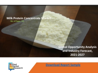 Milk Protein Concentrate Market Geographic Analysis And Trends Till 2027