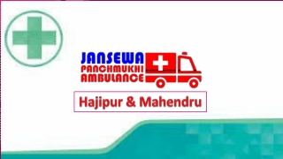 Hire the Most Authentic Cardiac Ambulance from Hajipur and Mahendru at Low Cost