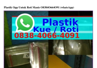 Plastik Opp Untuk Roti Manis ౦838·4౦ϬϬ·4౦ᑫ1(WA)