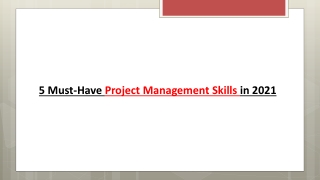 5 Must-Have Project Management Skills in 2021