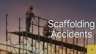 Scaffolding Accidents at Construction Site