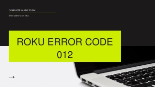 Complete Guide to Resolve Roku Error code 012