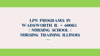 LPN PROGRAMS IN WADSWORTH, IL – 60083 _ NURSING SCHOOL _ NURSING TRAINING ILLINOIS