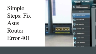Some Steps to fix Asus Router Error 401 | Authorized Required