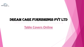 Buy Table Covers Online | Dream Care
