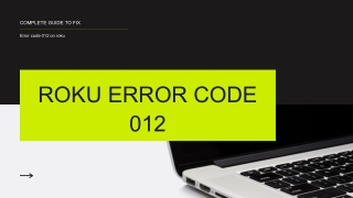 Complete Guide to Resolve Roku Error code 012