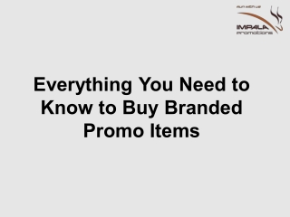 Everything You Need to Know to Buy Branded Promo Items