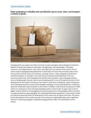 Paper packaging is a versatile and cost-efficient method to protect, preserve