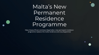 Malta’s New Permanent Residence Programme